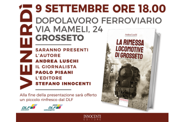 Presentazione libro "La rimessa locomotive di Grosseto"